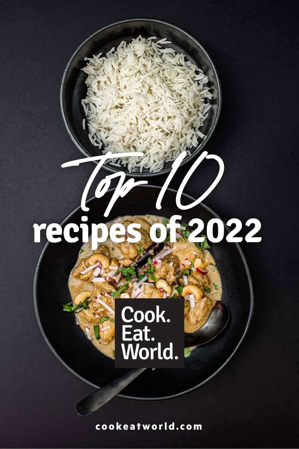 The top 10 recipes of 2022 | cookeatworld.com