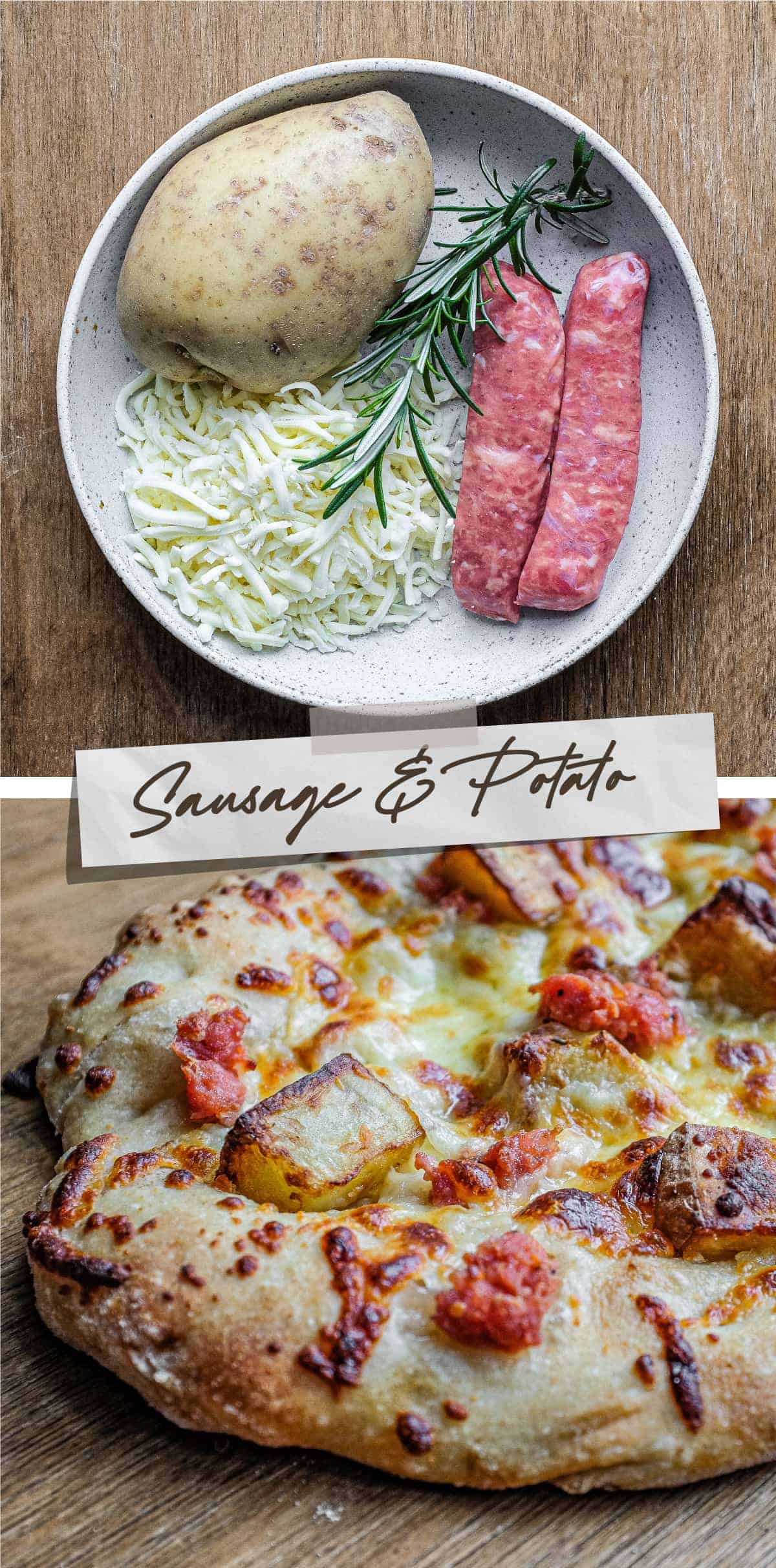 Top picture: A bowl with mozzarella, potato, rosemary and Italian sausages. Bottom Picture: A Sausage & Potato Pinsa.